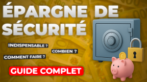 Épargne de précaution, indispensable ? comment faire ? combien ? guide complet
